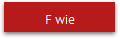 F wie