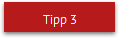 Tipp 3