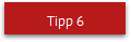 Tipp 6